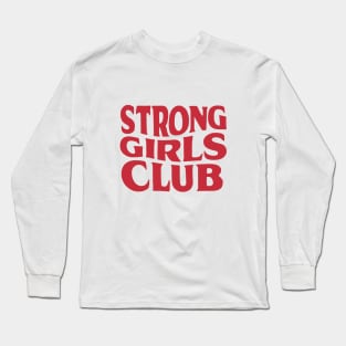 Empowerment Essence - Strong Girls Club Long Sleeve T-Shirt